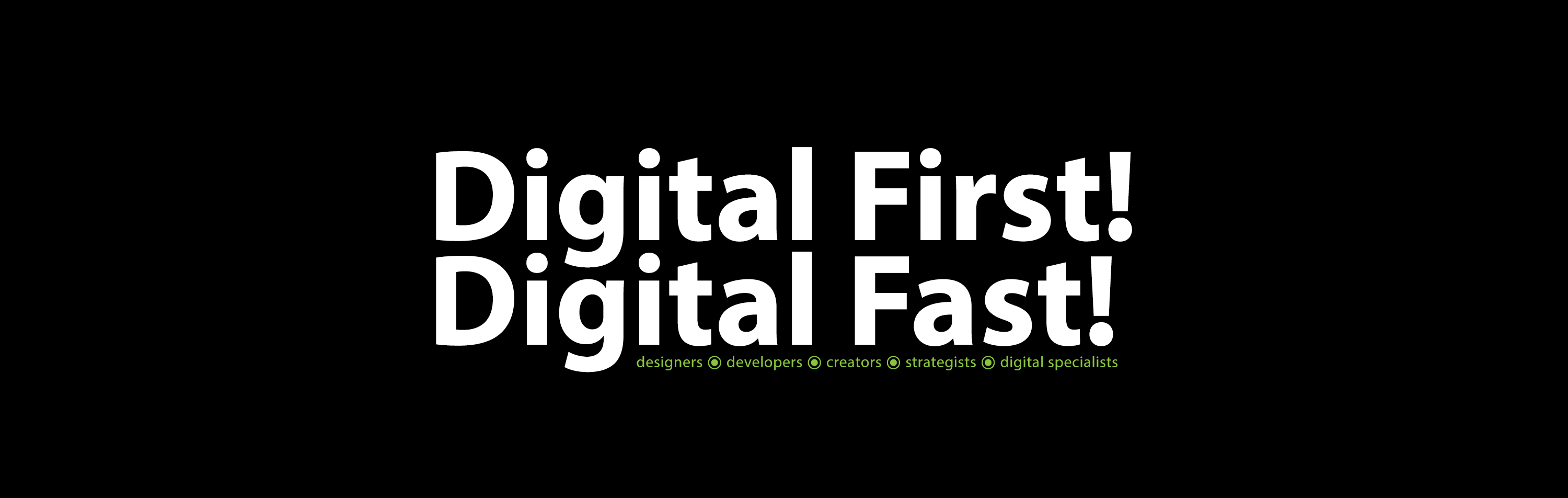 Digital First, Digital Fast